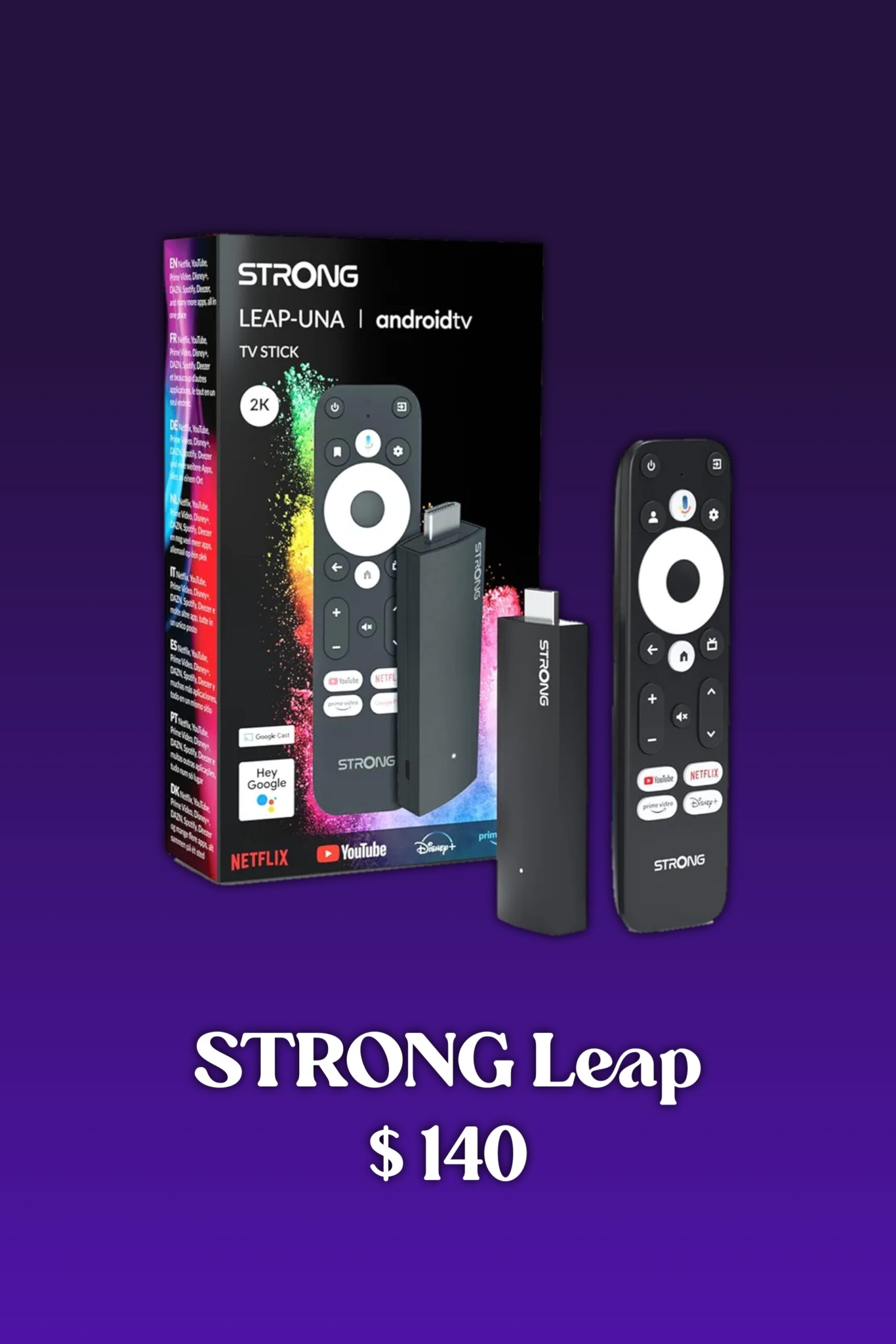 Ein STRONG Leap-UNA Android-TV-Stick mit Fernbedienung, abgebildet neben seiner farbenfrohen Verpackung. Der Text darunter lautet: „STRONG Leap 140 $“ auf einem violetten Hintergrund mit Farbverlauf – die perfekte Wahl für alle, die IPTV kaufen und ihr Unterhaltungserlebnis auf ein neues Niveau heben möchten.