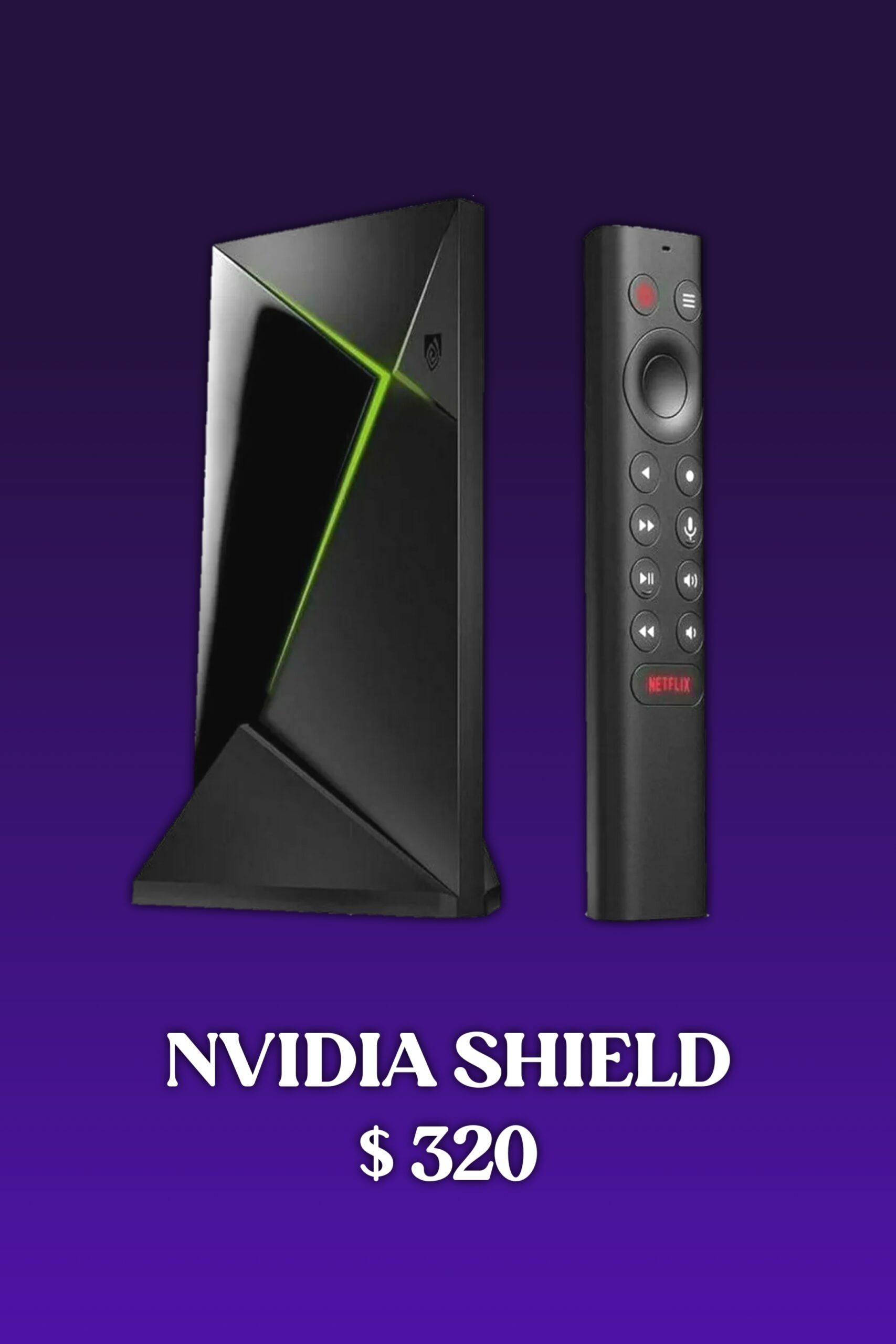 Ein NVIDIA Shield TV-Gerät und die Fernbedienung vor violettem Hintergrund, darunter der Text „NVIDIA SHIELD 320 $“ – ideal für alle, die ihr Streaming-Erlebnis verbessern oder IPTV kaufen möchten.